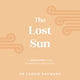 Book cover of: Lost Sun. By: Carrie Hayward
