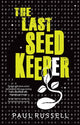Book cover of: Last Seed Keeper. By: Paul Russell