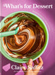 What's for Dessert, Simple recipes for Dessert People 9781922616623 Claire Saffitz