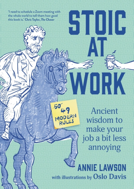 Book cover of: Stoic at Work. By: Annie Lawson