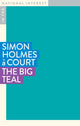 Book cover of: Big Teal. By: Simon Holmes à Court