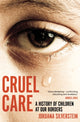 Book cover of: Cruel Care. By: Jordana Silverstein