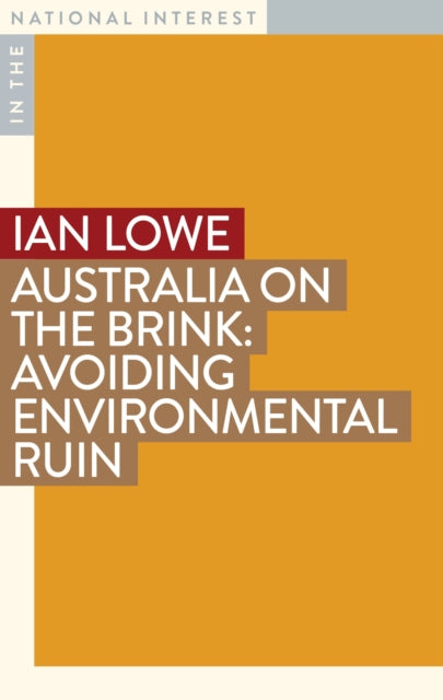 Book cover of: Australia on the Brink. By: Ian Lowe