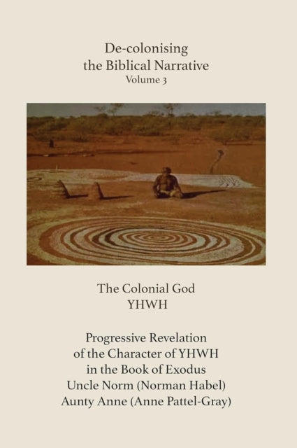 Book cover of: De-colonising the Biblical Narrative - Volume 3. By: ATF Press
