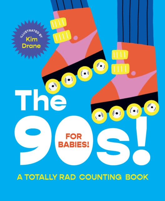 Book cover of: 90s! For Babies!. By: Smith Street Books