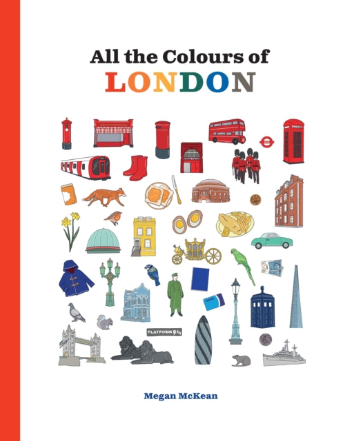 Book cover of: All the Colours of London. By: Megan McKean