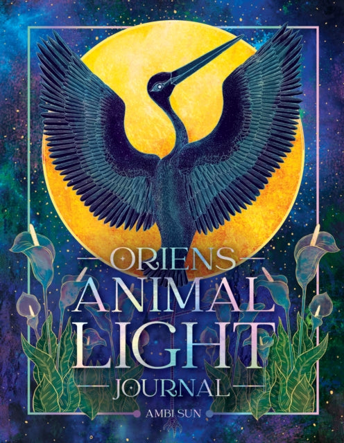 Book cover of: Oriens Animal Light Journal