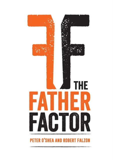Book cover of: Father Factor, The. By: Peter O'Shea