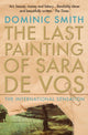 Book cover of: Last Painting of Sara de Vos. By: Dominic Smith