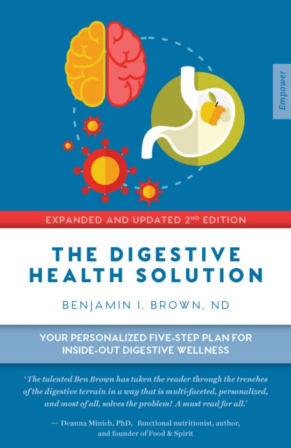 The Digestive Health Solution - Expanded & Updated 2nd Edition