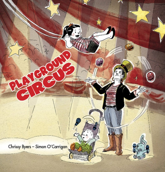 Book cover of: Playground Circus. By: Chrissy Byers