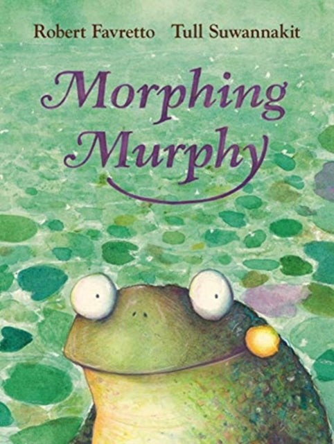 Book cover of: Morphing Murphy. By: Robert Favretto