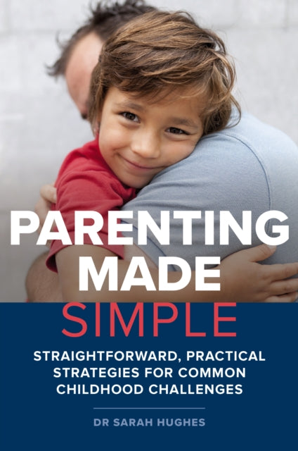 Book cover of: Parenting Made Simple. By: Sarah Hughes