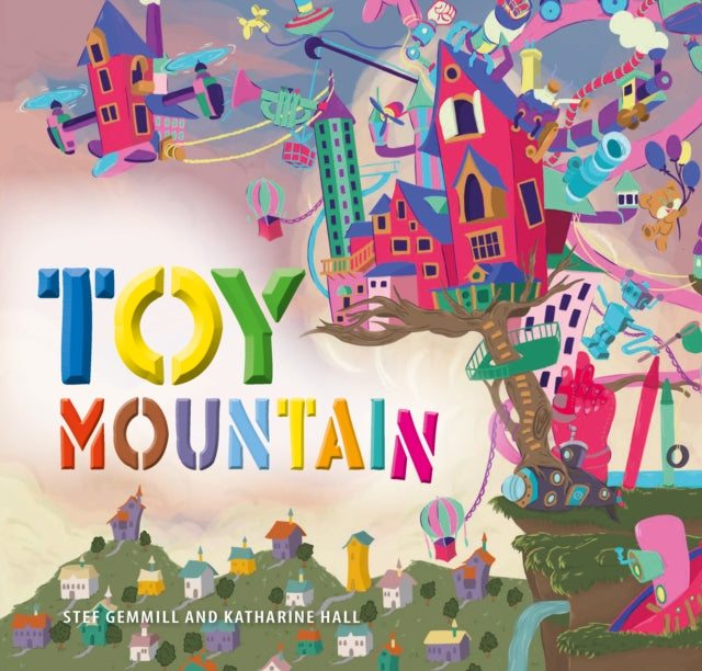Book cover of: Toy Mountain. By: Stef Gemmill