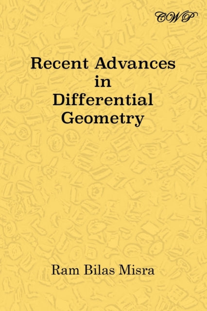 Book cover of: Recent Advances in Differential Geometry. By: Ram Bilas Misra