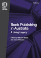 Book cover of: Book Publishing in Australia. By: Aaron Mannion