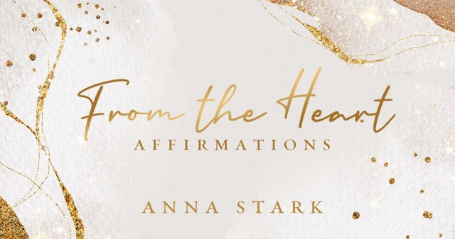 Book cover of: From the Heart. By: Anna Stark