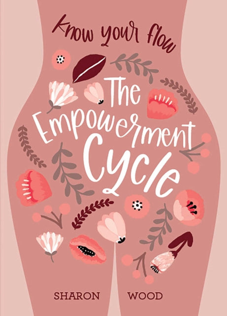 Book cover of: Empowerment Cycle. By: Sharon Wood