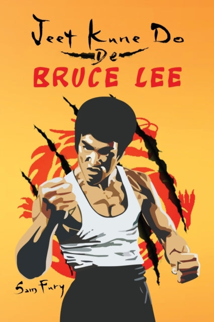 Book cover of: Jeet Kune Do de Bruce Lee