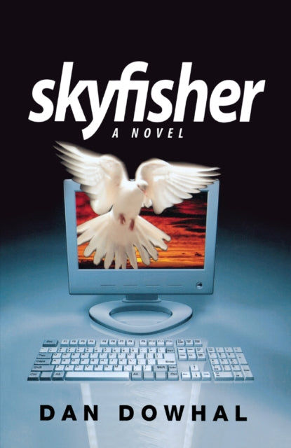 Book cover of: Skyfisher. By: Dan Dowhal