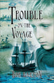Book cover of: Trouble on the Voyage