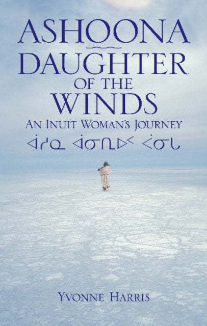 Book cover of: Ashoona, Daughter of the Winds