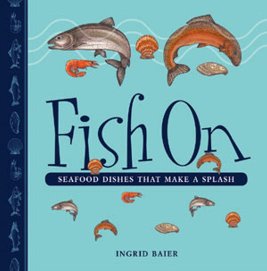 Book cover of: Fish On. By: Ingrid Baier