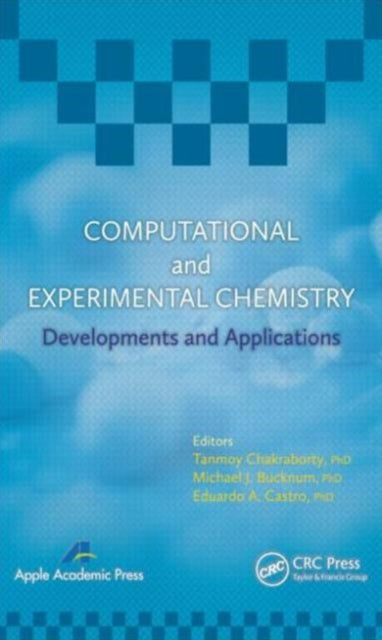 Book cover of: Computational and Experimental Chemistry. By: E. A. Castro