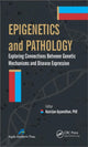 Book cover of: Epigenetics and Pathology. By: Kasirajan Ayyanathan