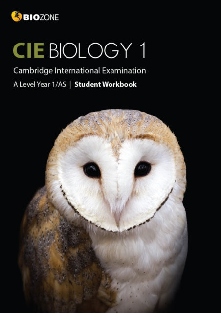 Book cover of: Cambridge International AS and A Level Biology Year 1 Student Workbook