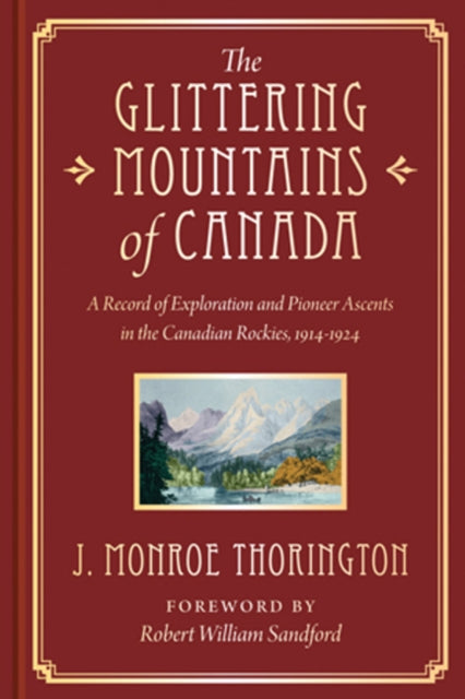 Book cover of: Glittering Mountains of Canada. By: Robert William Sandford