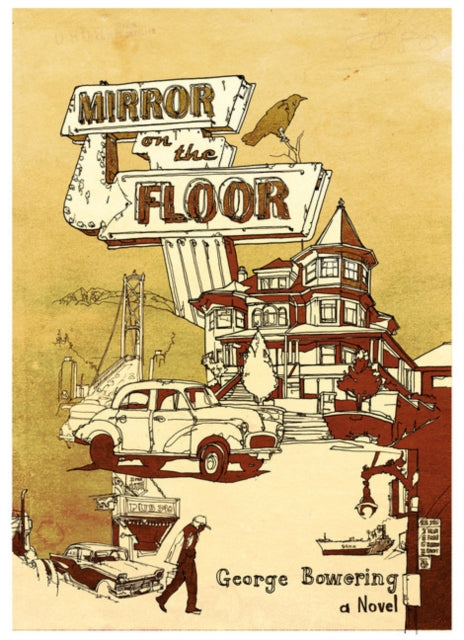 Book cover of: Mirror on the Floor. By: George Bowering