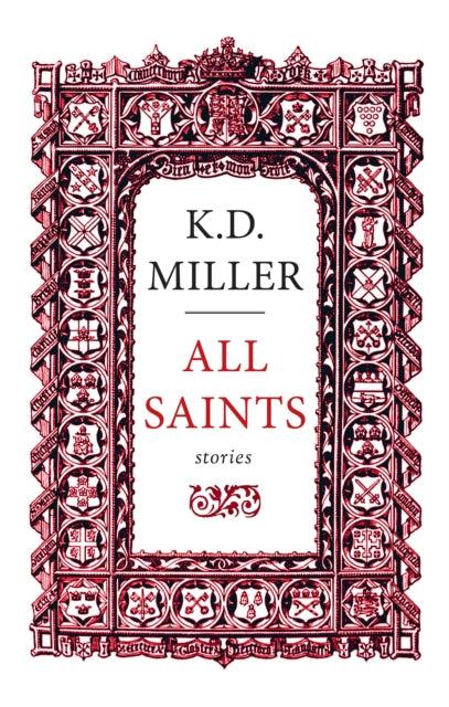 Book cover of: All Saints. By: K. D. Miller