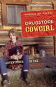 Book cover of: Drugstore Cowgirl. By: Patricia Joy MacKay