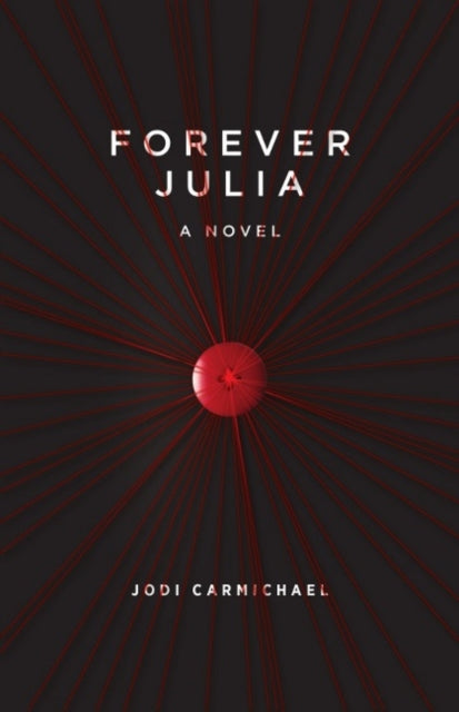 Book cover of: Forever Julia. By: Jodi Carmichael