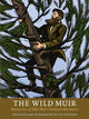 Book cover of: Wild Muir. By: Lee Stetson