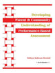 Book cover of: Developing Parent and Community Understanding of Performance-Based Assessment. By: Kathryn Anderson Alvestad