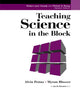Book cover of: Teaching Science in the Block. By: Alvin M. Pettus