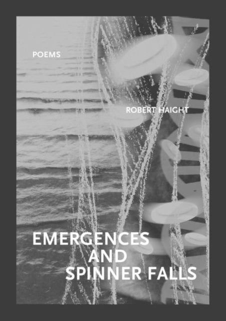 Book cover of: Emergences and Spinner Falls. By: Robert Haight