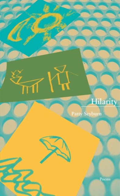 Book cover of: Hilarity. By: Patty Seyburn
