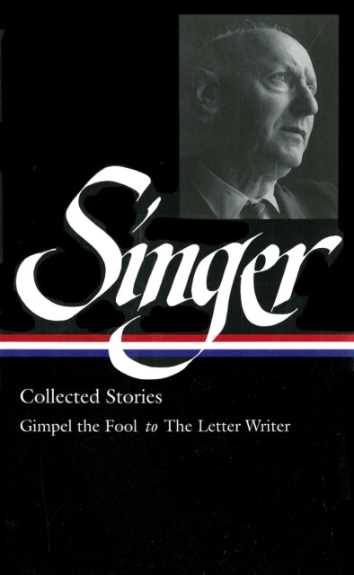 Book cover of: Isaac Bashevis Singer: Collected Stories Vol. 1. By: Isaac Bashevis Singer