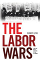 Book cover of: Labor Wars. By: Sidney Lens