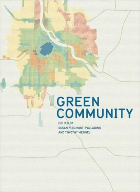Book cover of: Green Community. By: Susan Piedmont-Palladino