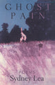Book cover of: Ghost Pain. By: Sydney Lea