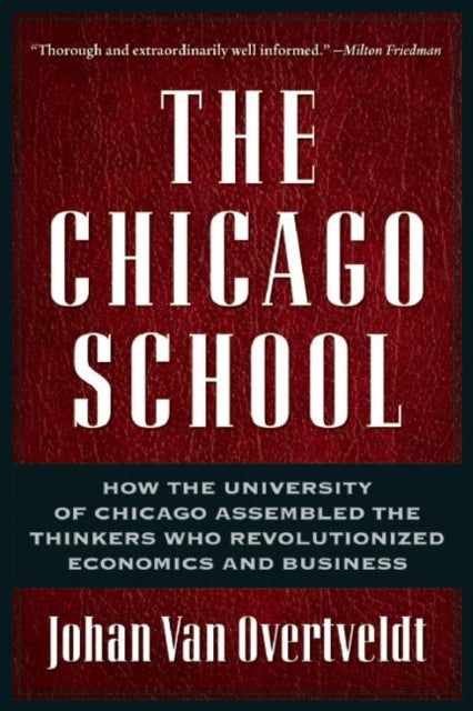 Book cover of: Chicago School. By: Johan van Overtveldt