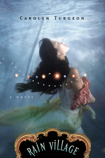 Book cover of: Rain Village. By: Carolyn Turgeon