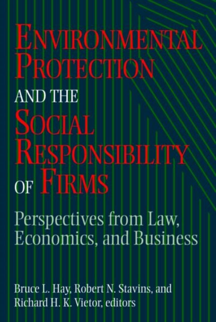 Book cover of: Environmental Protection and the Social Responsibility of Firms