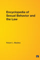 Book cover of: Encyclopedia of Sexual Behavior and the Law. By: Robert L. Maddex