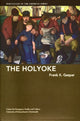 Book cover of: Holyoke. By: Frank X. Gaspar