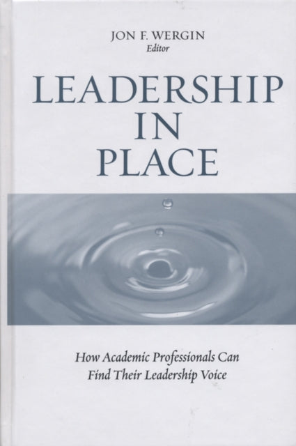 Book cover of: Leadership in Place. By: Jon F Wergin